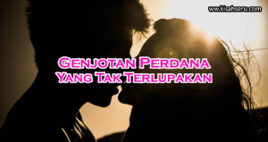 Genjotan Perdana Yang Tak Terlupakan