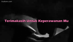 Terimakasih Untuk Keperawanan Mu
